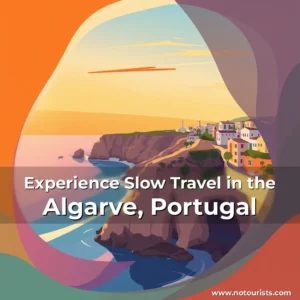 Read more about the article Experience Slow Travel in the Algarve, Portugal